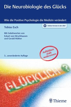 Die Neurobiologie des Glücks (eBook, PDF) - Esch, Tobias