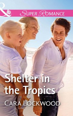 Shelter In The Tropics (eBook, ePUB) - Lockwood, Cara