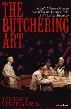 The Butchering Art (eBook, ePUB) - Fitzharris, Lindsey