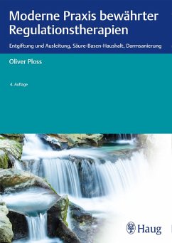 Moderne Praxis bewährter Regulationstherapien (eBook, ePUB) - Ploss, Oliver