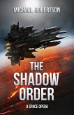 The Shadow Order: A Space Opera (eBook, ePUB)