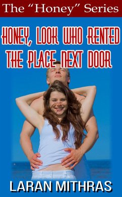 Cover Honey, Look Who Rented the Place Next Door (eBook, ePUB)