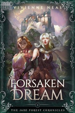 Cover Forsaken Dream (The Jade Forest Chronicles, #4) (eBook, ePUB)