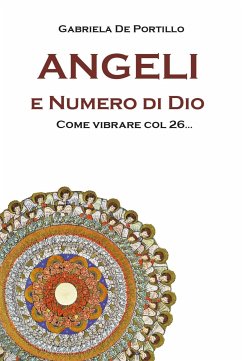 Angeli e Numero di Dio. Come vibrare col 26 (eBook, PDF) - de Portillo, Gabriela