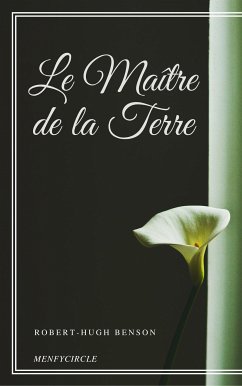 Le Maître de la Terre (eBook, ePUB) - Benson, Robert-hugh