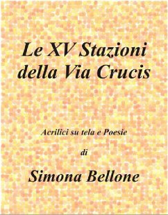 Le XV stazioni della via Crucis (eBook, ePUB) - Bellone, Simona