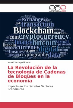 La Revolución de la tecnología de Cadenas de Bloques en la economía - Santiago Moreno, Ismael