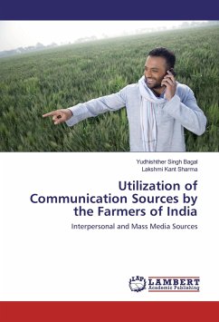 Utilization of Communication Sources by the Farmers of India