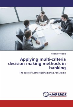 Applying multi-criteria decision making methods in banking