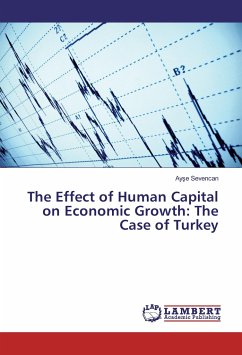 The Effect of Human Capital on Economic Growth: The Case of Turkey - Sevencan, Ayse