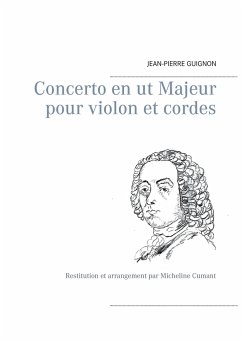 Concerto en ut Majeur pour violon et cordes - Guignon, Jean-Pierre