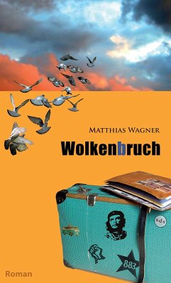 Wolkenbruch (eBook, ePUB) - Wagner, Matthias