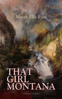 THAT GIRL MONTANA (Western Classic) (eBook, ePUB) - Ryan, Marah Ellis