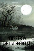 Notes from the Underground (eBook, ePUB)
