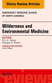 Wilderness and Environmental Medicine, An Issue of Emergency Medicine Clinics of North America (eBook, ePUB)
