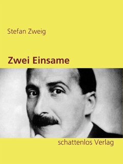 Zwei Einsame (eBook, ePUB) - Zweig, Stefan