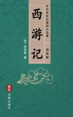 Journey to the West (Simplified Chinese Edition) - Treasured Four Great Classical Novels Handed Down from Ancient China (eBook, ePUB)