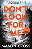 Don't Look For Me (eBook, ePUB)