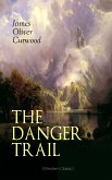 THE DANGER TRAIL (Western Classic) (eBook, ePUB)