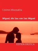 Miguel, die Sau von Sao Miguel (eBook, ePUB)