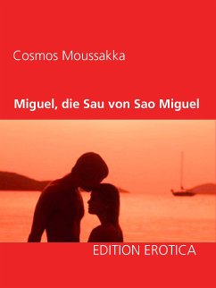 Miguel, die Sau von Sao Miguel (eBook, ePUB)