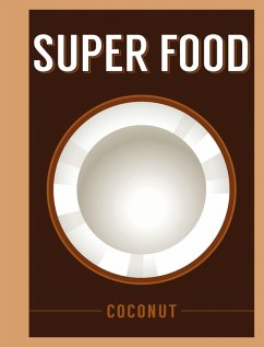 Super Food: Coconut (eBook, ePUB) - Bloomsbury Publishing