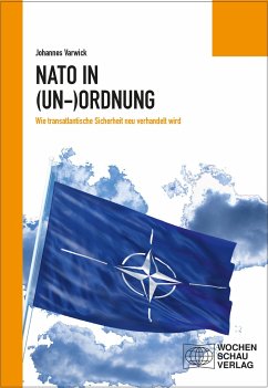 Die NATO in (Un-)Ordnung - Varwick, Johannes