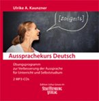 Übungsprogramm zur Verbesserung der Aussprache für Unterricht und Selbststudium / Aussprachekurs Deutsch