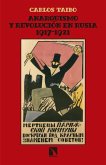 Anarquismo y revolución en Rusia, 1917-1921