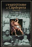 L'espiritisme a Capdepera (1868-1936) L'espiritisme a Capdepera (1868-1936)