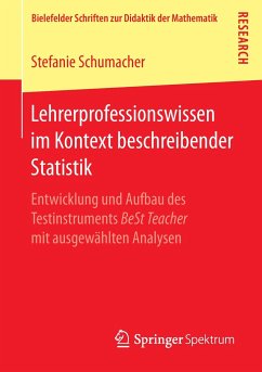 Lehrerprofessionswissen im Kontext beschreibender Statistik - Schumacher, Stefanie