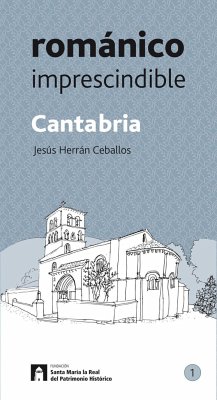 Cantabria románico imprescindible - Herrán Ceballos, Jesús