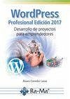 Wordpress : profesional edición 2017 : desarrollo de proyectos para emprendedores - Corredor Lanas, Álvaro
