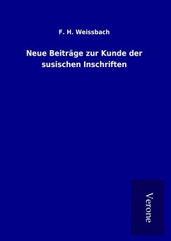 Neue Beiträge zur Kunde der susischen Inschriften