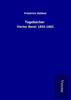 Tagebücher - Friedrich Hebbel