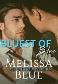 Bluest of Blue (#dirtysexygeeks, #3) (eBook, ePUB)