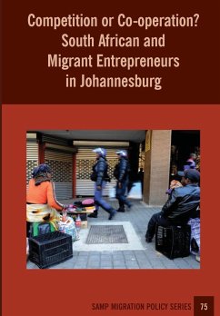 Competition or Co-operation? South African and Migrant Entrepreneurs in Johannesburg - Peberdy, Sally