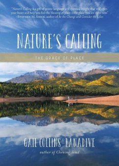 Nature's Calling: The Grace of Place - Collins-Ranadive, Gail