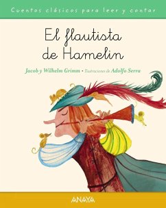 El flautista de Hamelín - Muñoz Puelles, Vicente; Grimm, Jacob; Grimm, Wilhelm; Serra Del Corral, Adolfo