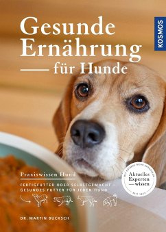 Gesunde Ernährung für Hunde - Bucksch, Martin