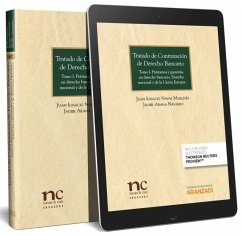 Tratado de contratación de Derecho Bancario: Tomo I: Préstamos y garantías en derecho bancario. Derecho nacional y de la Unión Europea.