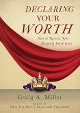 Declaring Your Worth