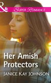 Her Amish Protectors (Mills & Boon Superromance) (eBook, ePUB)