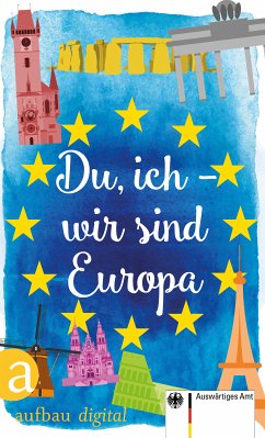 Du, ich - wir sind Europa (eBook, ePUB)