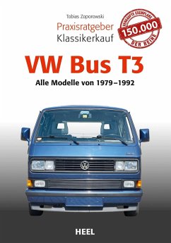 Praxisratgeber Klassikerkauf VW Bus T3 - Zoporowski, Tobias