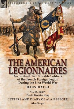 The American Legionnaires - King, David Wooster; Seeger, Alan