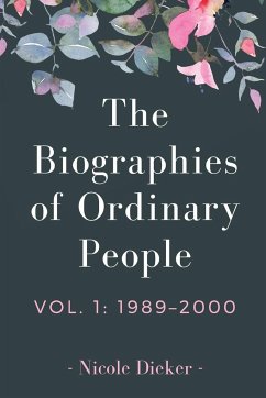 The Biographies of Ordinary People - Dieker, Nicole
