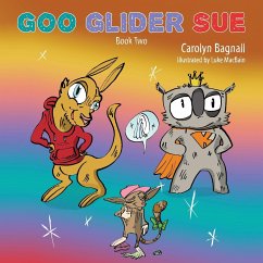 Goo Glider Sue - Bagnall, Carolyn