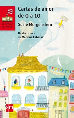 Cartas de amor de 0 a 10 - Morgenstern, Susie; Marc, Isabelle