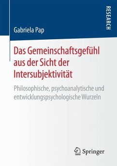 Das Gemeinschaftsgefühl aus der Sicht der Intersubjektivität - Pap, Gabriela